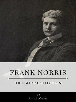 cover image of Frank Norris &#8211; the Major Collection